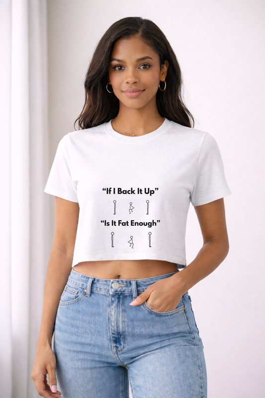 "If I Back It Up" Women's Graphic Cropped Top - Miir'Ray Store